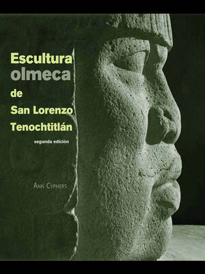cover image of Escultura olmeca de San Lorenzo Tenochtitlán